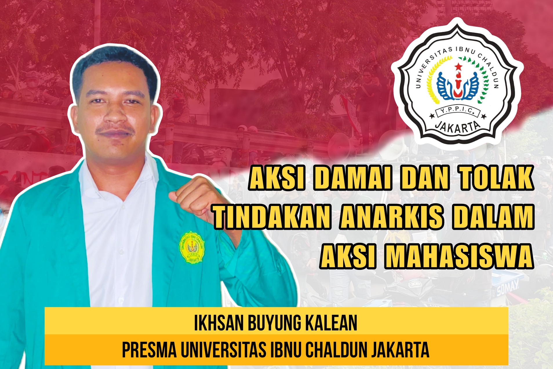 Presiden Mahasiswa BEM UIC Jakarta Serukan Aksi Damai, Tolak Anarkisme dalam Demonstras