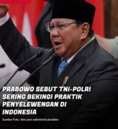 Prabowo Peringatkan Oknum TNI-Polri yang Jadi Beking Pengusaha Nakal